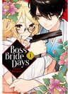 Cover image for Boss Bride Days, Volume 1